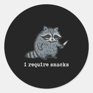 Funny Raccoon Ich brauche Snacks für Männer Frauen Runder Aufkleber