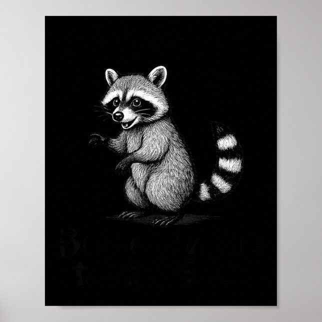 Funny Raccoon Meme Quote Humor For Men Women Boy G Poster (Vorne)