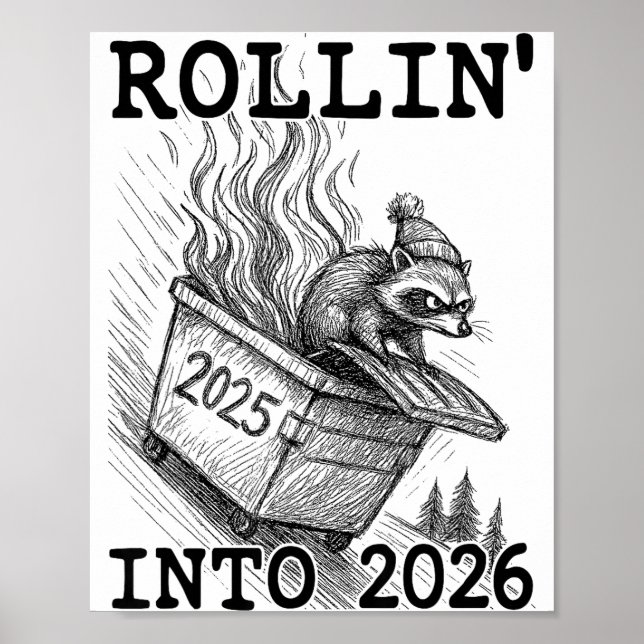 Funny Raccoon Rollin' Into 2026 Dumpster Fire New  Poster (Vorne)