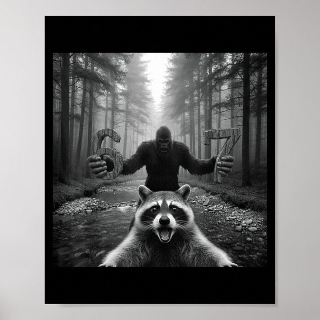 Funny Raccoon Selfie With Bigfoot 67 Six Seven Mem Poster (Vorne)