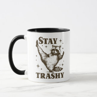 Funny Raccoon Spaß Bleibe Trashy Tasse