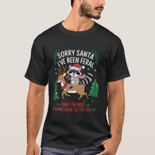 Funny Raccoon Weihnachten Sorry Santa Feral Urlaub T-Shirt