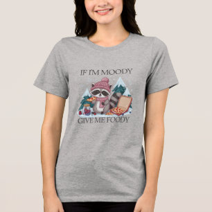 Funny Raccoon Wenn ich Moody Winter bin Tri-Blend Shirt