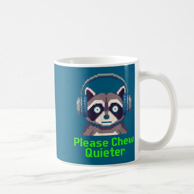 Funny Raccoon Xel Art Please Chew Quieter Gamer He Kaffeetasse (Rechts)