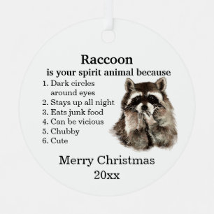 Funny Raccoon Your Spirit Animal Christmas Spaß Ornament Aus Metall