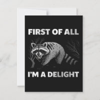 Funny Raccoon Zitat - Zunächst einmal bin ich ein
