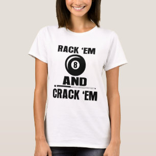 Funny Rack Em und Crack Em Billiard Pool Billard T-Shirt