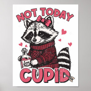 Funny Racoon heute nicht Cupid Valentine Meme Vale Poster