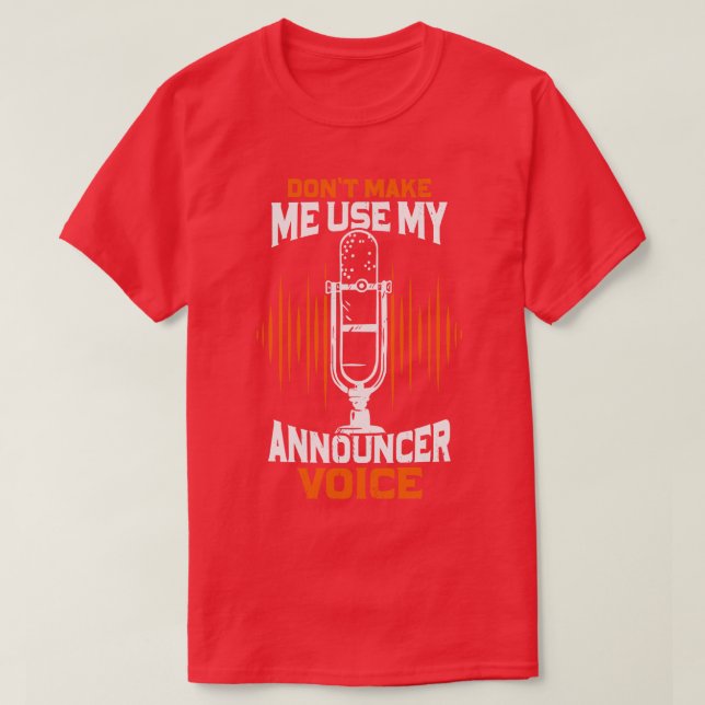 Funny Radio Public Address Announcer Gift T-Shirt (Design vorne)