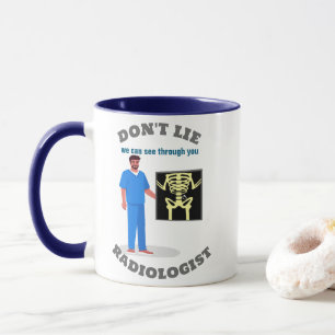 Funny Radiologist Custom Radiology Specialty Tasse