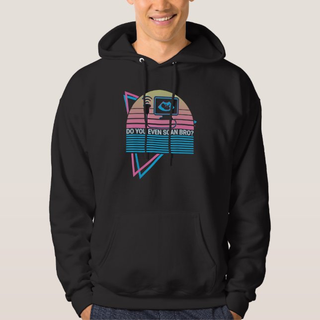 Funny Radiology Radiologist Retro Do You Even Scan Hoodie (Vorderseite)
