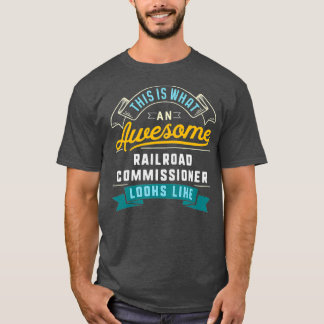 Funny RailCommissioner Phantastisch Job T-Shirt