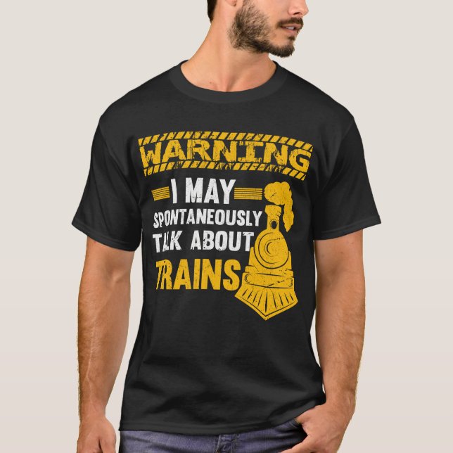 Funny Railfan Quote Trainspotter Train Lover Railr T-Shirt (Vorderseite)