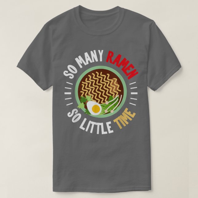 Funny Ramen Tshirt, Ramen Lover, Ramen  T-Shirt (Design vorne)