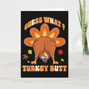 Funny Rate, was Türkei Hintern Girls Boys Thanksgi Karte