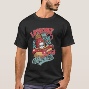 Funny Raunchy Adult Gross Spaß Verbarrassing Dirty T-Shirt
