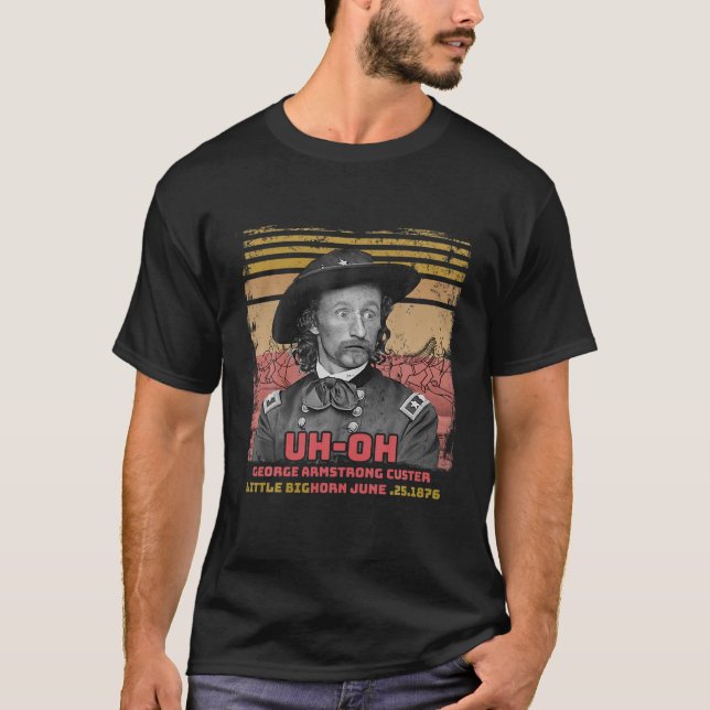 Funny Reaction George Armstrong Custer Little Bigh T-Shirt (Vorderseite)