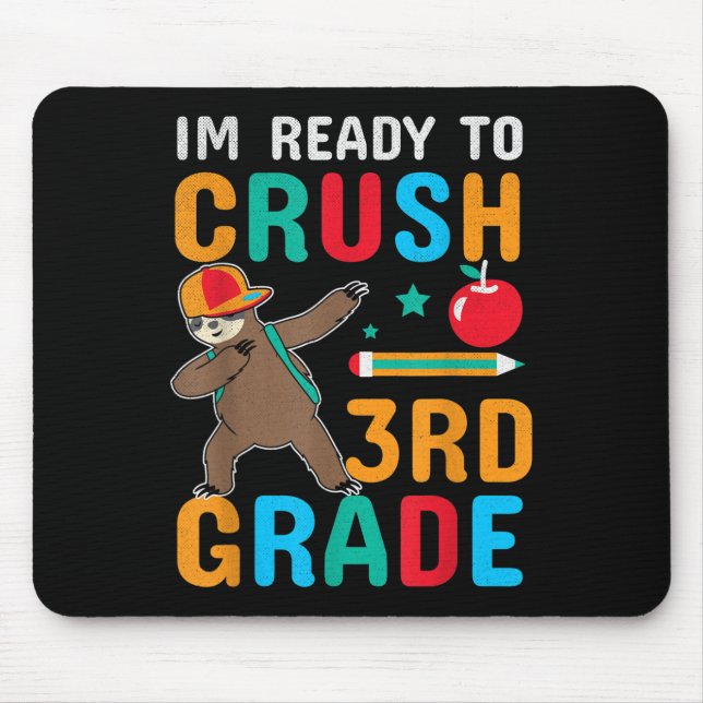 Funny Ready To Crush 3rd Grade Cool Sloth Back To  Mousepad (Vorne)