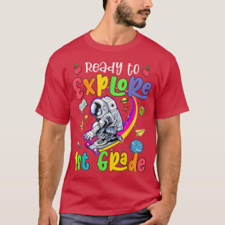 Funny Ready to eplore 1st Grade Astronaut Back to T-Shirt