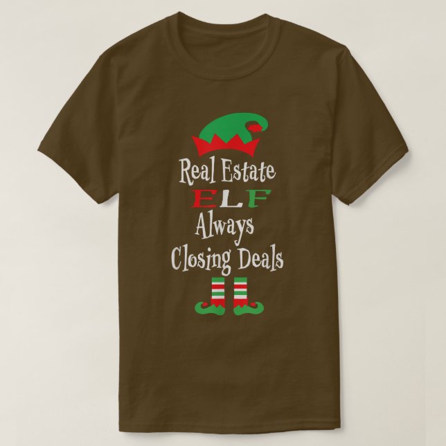 Funny Real Anwesen Elf immer Closing Deals Christm T-Shirt (Design vorne)