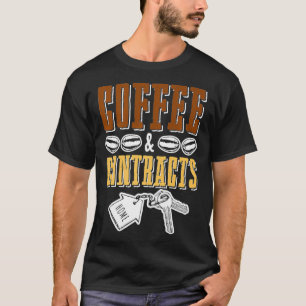 Funny Real Anwesen Sales Agent Kaffee Lover Zitat  T-Shirt