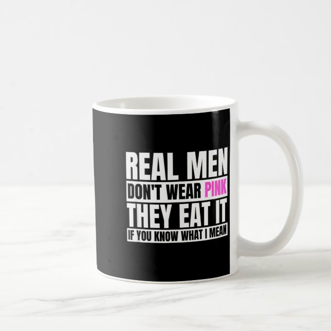 Funny Real Men Don't Wear Nk - If You Know What I  Kaffeetasse (Rechts)