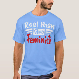 Funny Real Men sind Feministinnen Design2347 T-Shirt