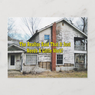 Funny Realtor sagte, es brauche ein wenig Arbeit Postkarte