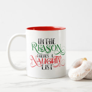 Funny Reason Theres Naughty List Weihnachten Zweifarbige Tasse
