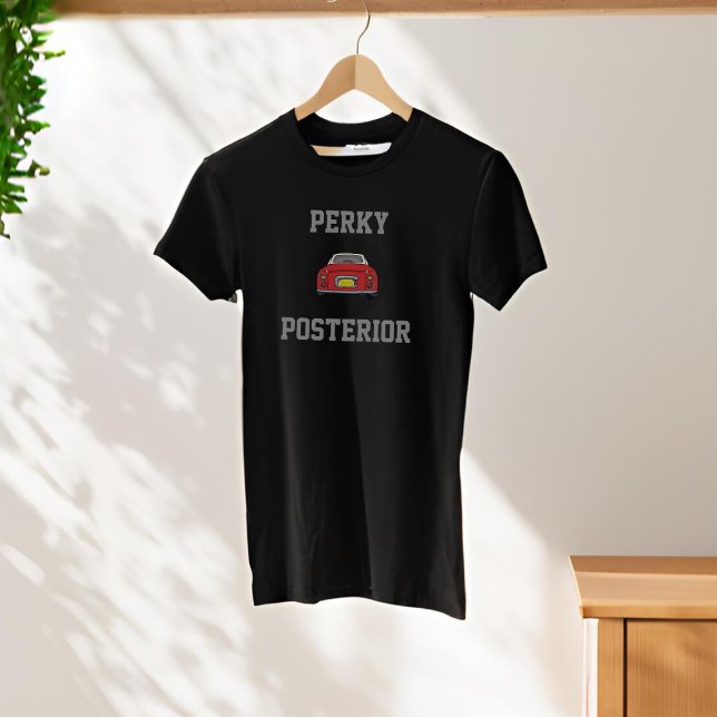 Funny Red Figaro Car Perky Posterior T - Shirt (Fun figgy shirt just for red figaro owners. Add your text)