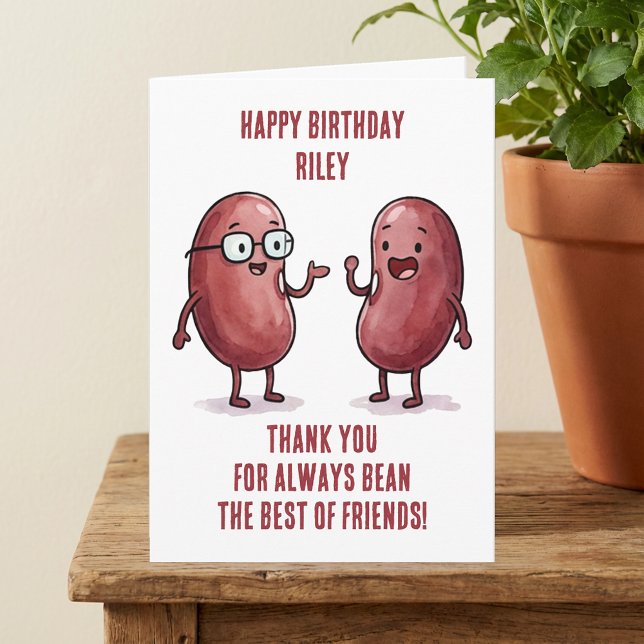 Funny Red Kidney Bean Best Friend Birthday Karte (Thanks for Bean Best Friend, Funny Personalized Birthday Card)