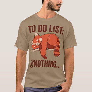 Funny Red Panda zu tun Liste 2 T-Shirt