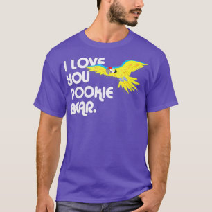 Funny reden Papagei I Liebe You Pookie Bären T-Shirt
