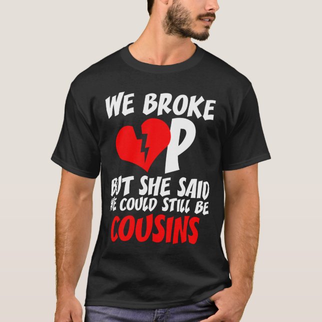Funny Redneck Cousin Break Up Scheidung Party Cong T-Shirt (Vorderseite)