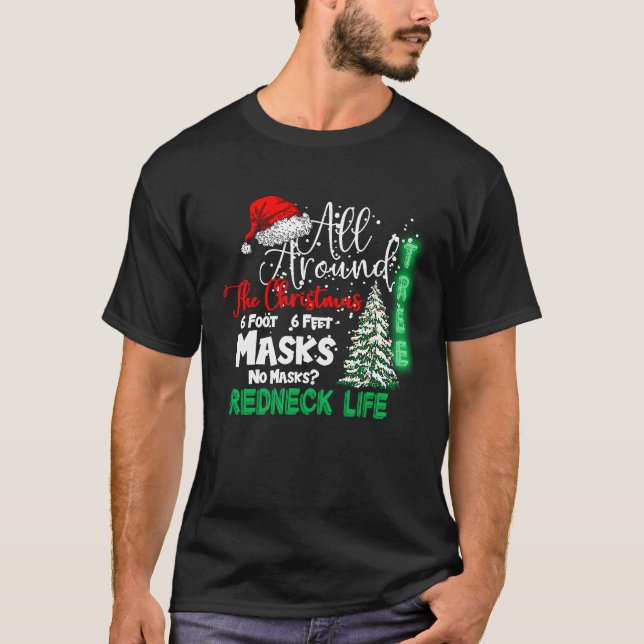 Funny Rednecker All Around The Christmas Quarantin T-Shirt (Vorderseite)