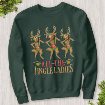 Funny Reindeer All Jingle Ladys Ugly Christmas