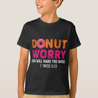 Funny Religious Donut Besorgnis Gott wird Sie zum  T-Shirt