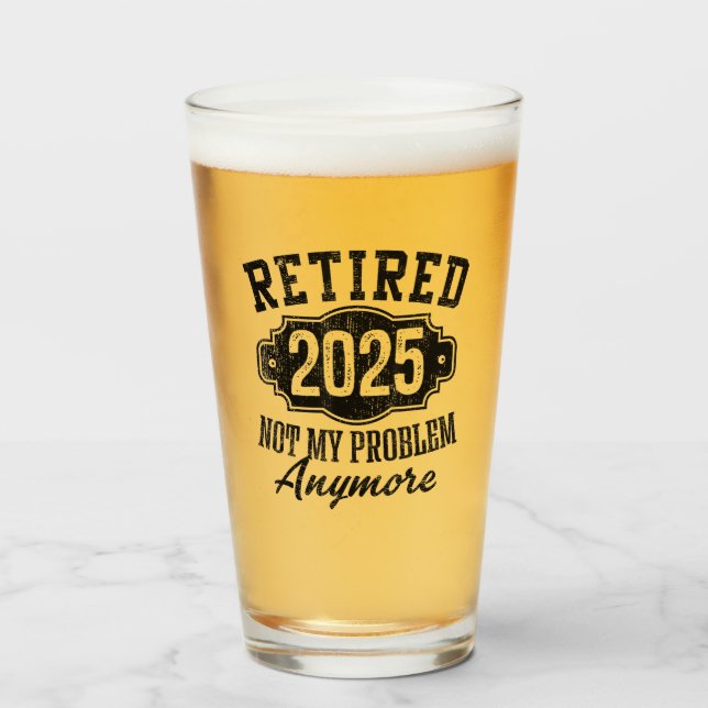Funny Remüde 2025 Ruhestand für Männer Spaß Glas (Vorne (Gefüllt))