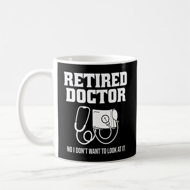 Funny Remüde Doctor Stethoscope Retirement Kaffeetasse (Links)