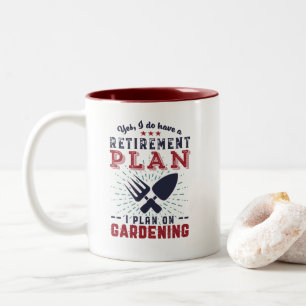 Funny Remüde Gartenruhestandsplan Gartenbau Zweifarbige Tasse