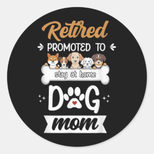 Funny Remüde Hund Mama Geschenk Niedliches Pet Lov Runder Aufkleber