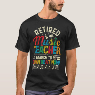 Funny Remüde Music Teacher Gift Shirt Rente