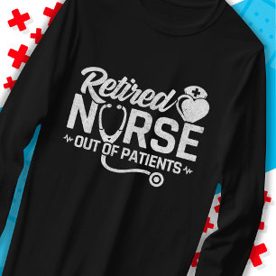 Funny Remüde Nurse Joke Pflege Ruhestand T-Shirt
