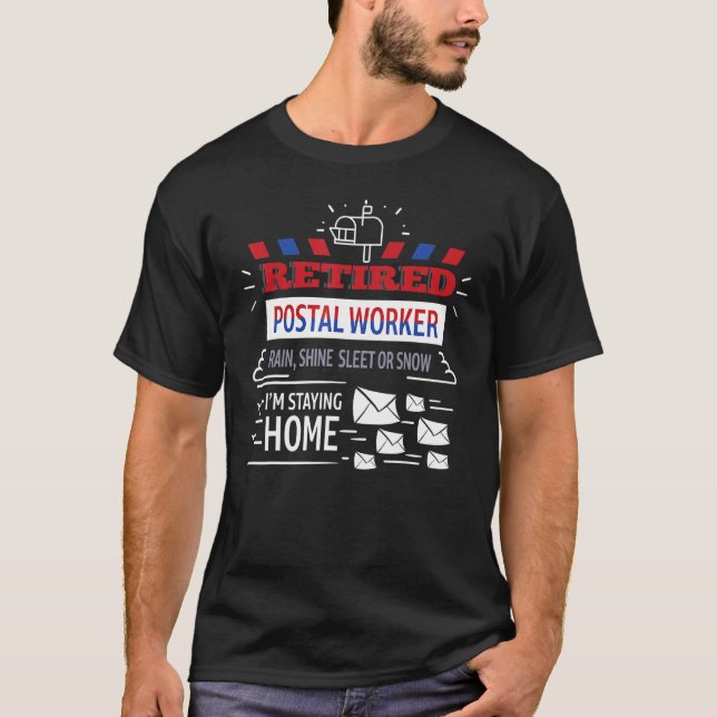 Funny Remüde Postarbeiter Mailman Retirement T-Shirt (Vorderseite)