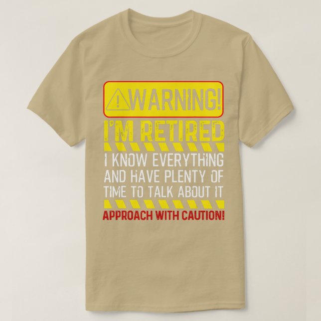 Funny Rentirement Geschenke Men Women Retiree Warn T-Shirt (Design vorne)