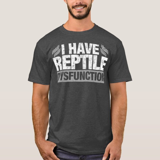 Funny Reptile Dysfunktion Lizard Snake Geschenk T-Shirt (Vorderseite)