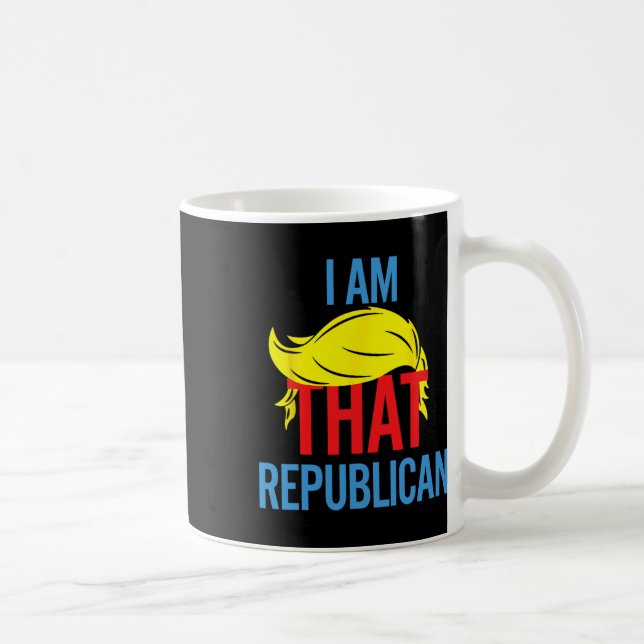 Funny Republican Conservative Quote I Am That Repu Kaffeetasse (Rechts)