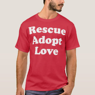 Funny Rescue Hund Geschenk Tierhalter Geschenk Ret T-Shirt
