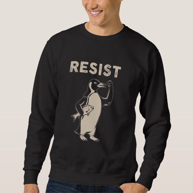 Funny Resist Penguins Sweatshirt (Vorderseite)