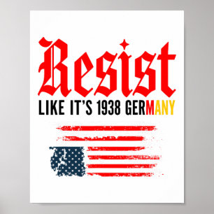 Funny Resist Zitat bleibt wie 1938 Deutschland Poster